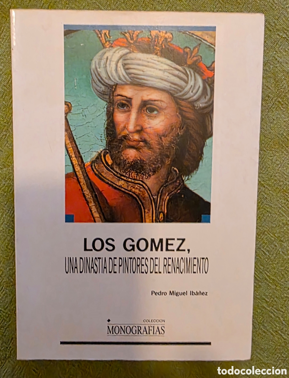Libros de segunda mano: Los G&oacute;mez, Una Dinast&iacute;a de Pintores Del Renacimiento (MONOGRAF&Iacute;AS) - Tapa blanda Iba&ntilde;ez Mart&iacute;nez, P