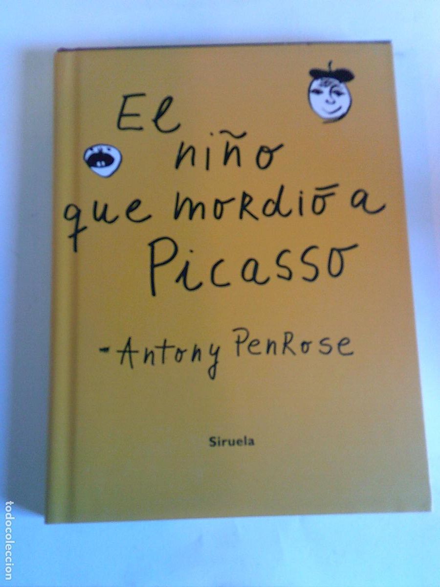 Libros de segunda mano: El ni&ntilde;o que mordi&oacute; a Picasso Antony Penrose, Ediciones Siruela 67 ilustraciones