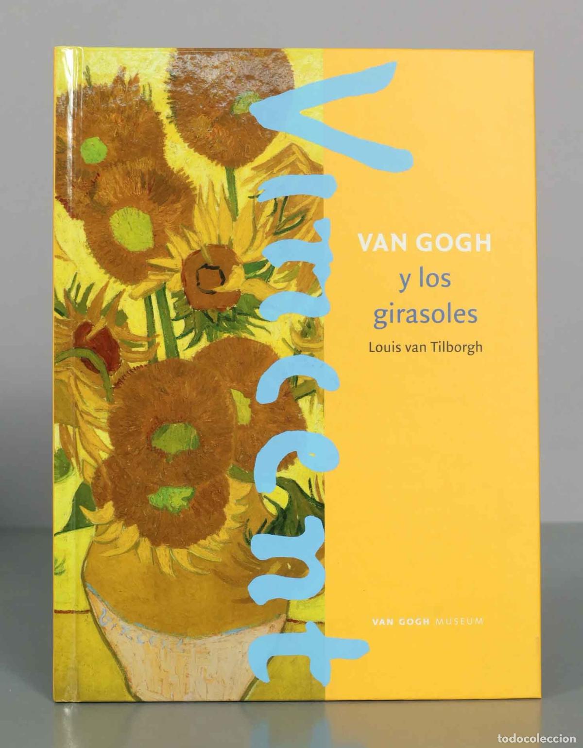 Libros de segunda mano: Van Gogh y los girasoles Louis Van Tilborgh