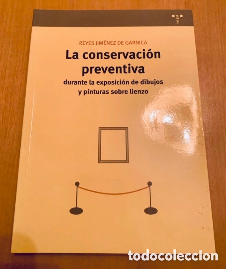 Libros de segunda mano: La conservaci&oacute;n preventiva durante la exposici&oacute;n de dibujos y pinturas sobre lienzo.