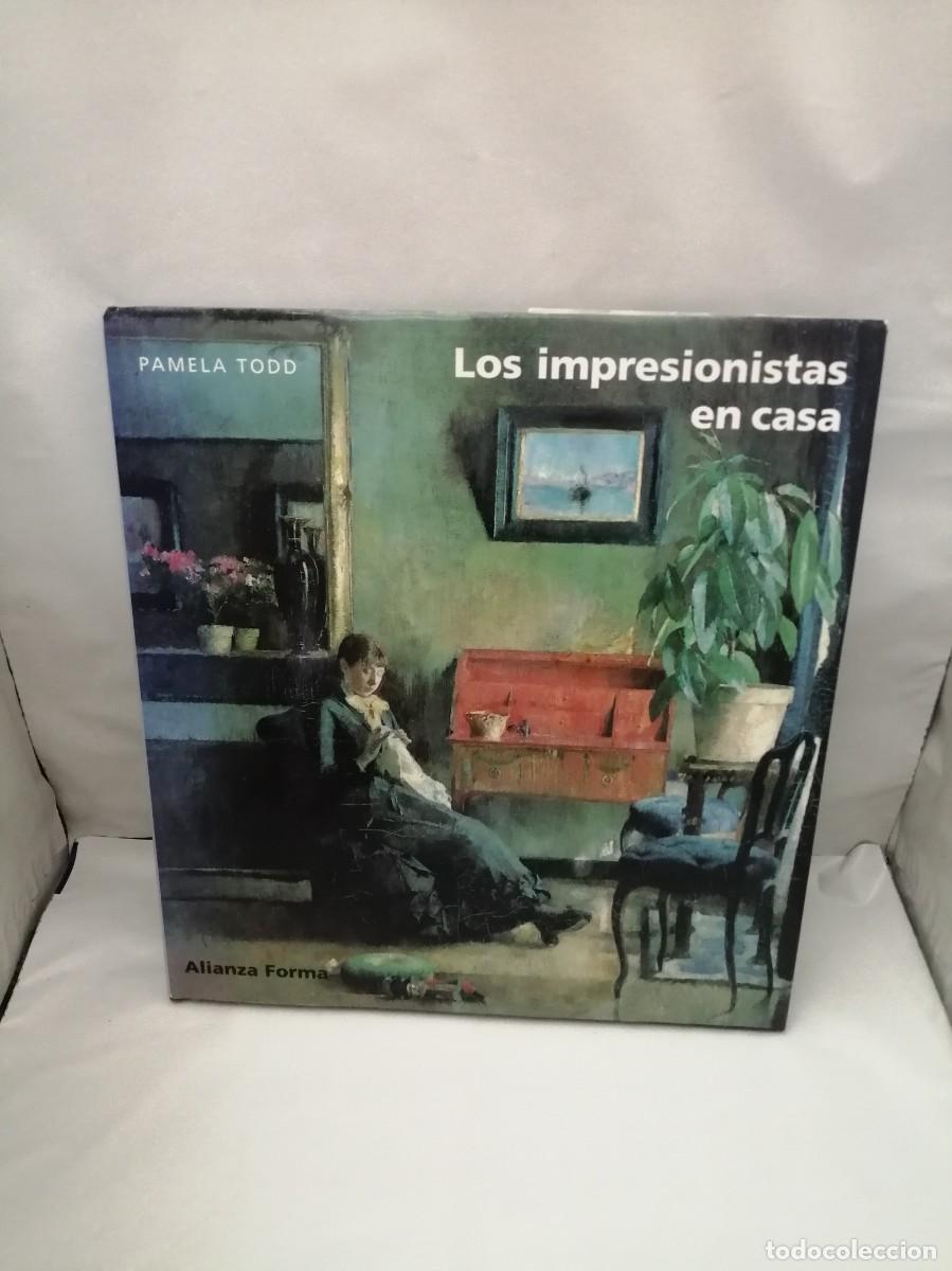 Libros de segunda mano: LOS IMPRESIONISTAS EN CASA (Primera edici&oacute;n, tapa dura, Colecci&oacute;n: Alianza Forma)