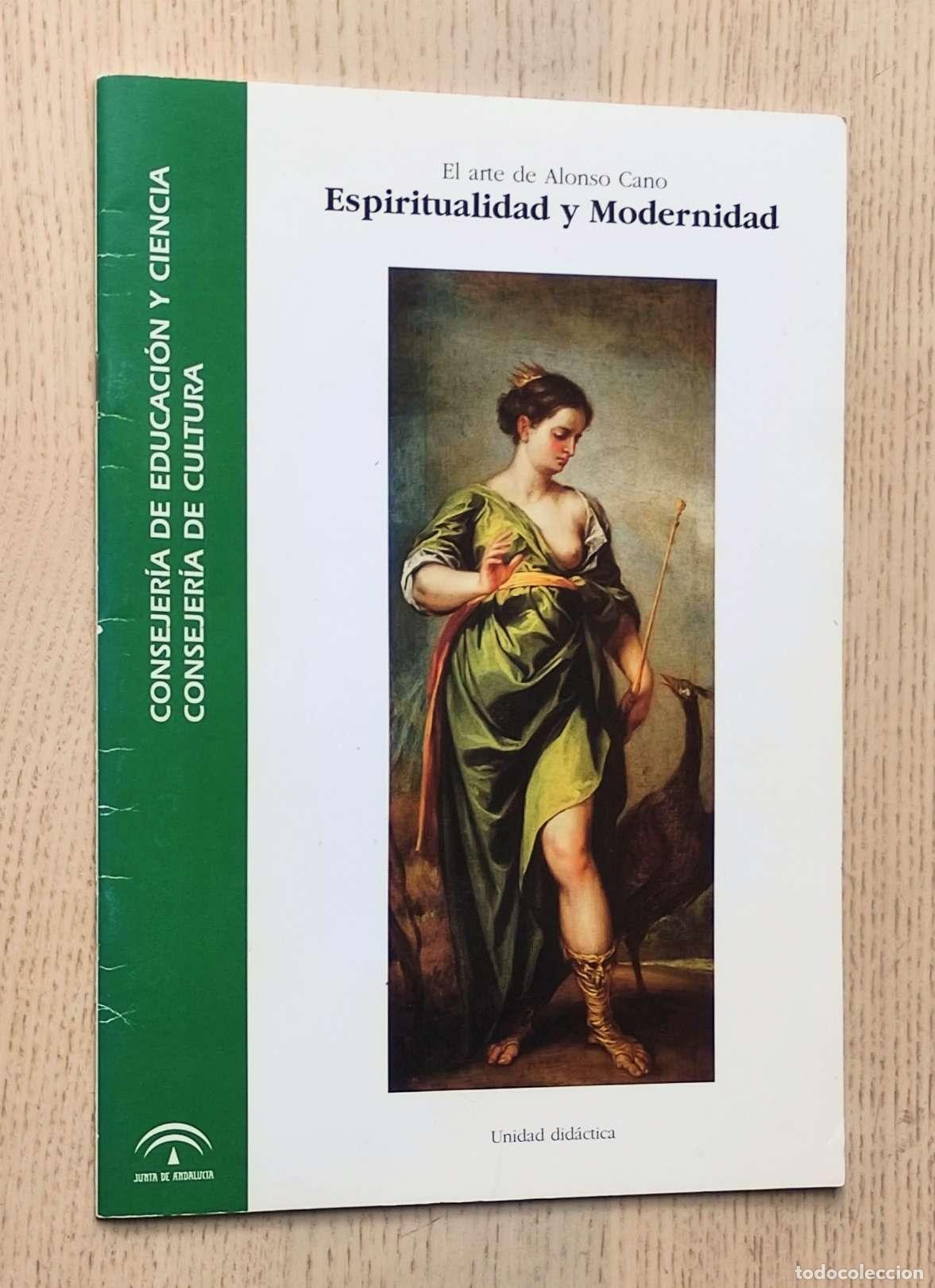 Libros de segunda mano: ESPIRITUALIDAD Y MODERNIDAD. El arte de ALONSO CANO. Unidad did&aacute;ctica - BARBOSA GARC&Iacute;A, M&ordf; Vicenta -