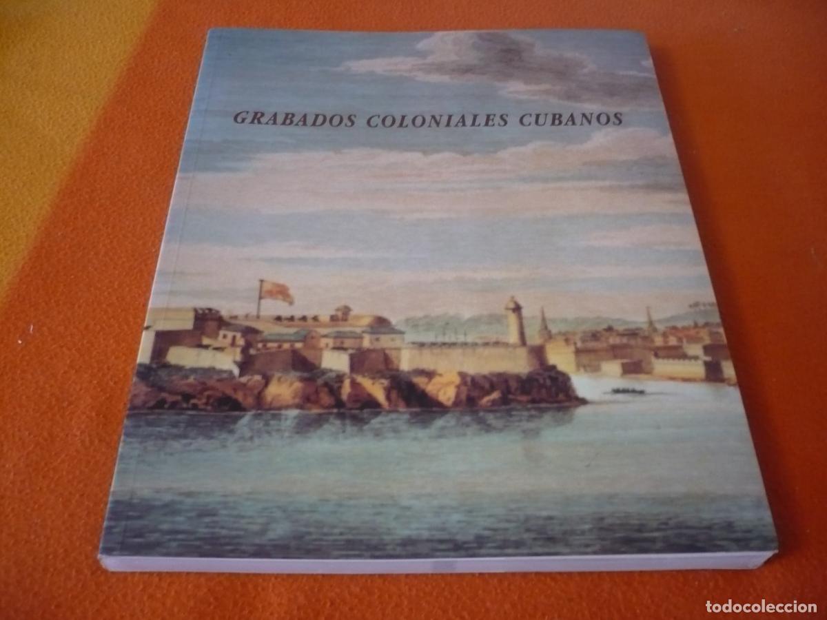 Libros de segunda mano: GRABADOS COLONIALES CUBANOS 1998 MUSEO CUBA BELLAS ARTES SANTANDER PINTURA