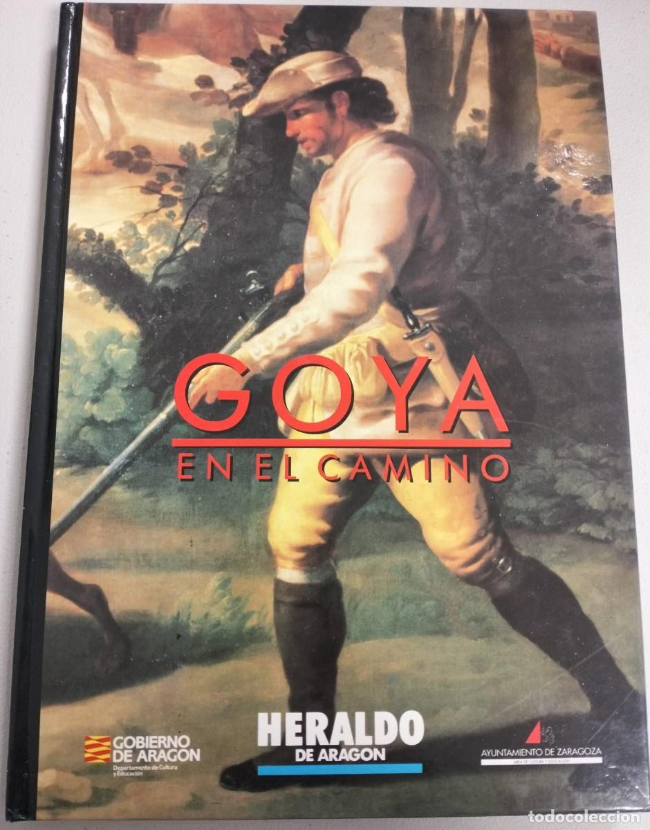 Libros de segunda mano: Goya en el camino Heraldo de Arag&oacute;n.