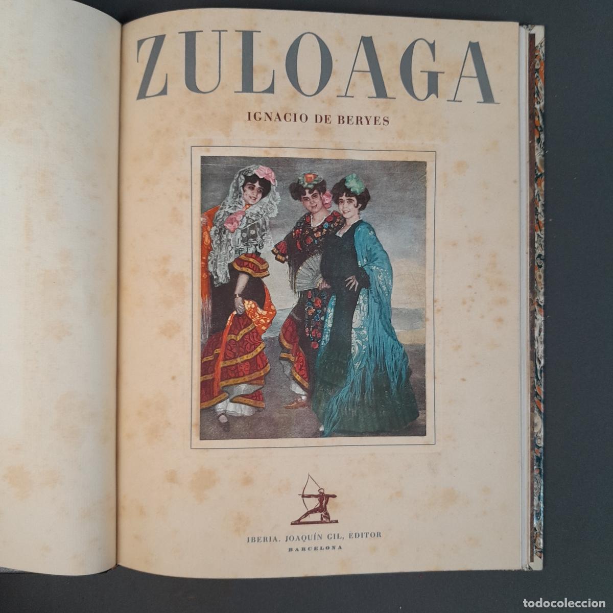 Libros de segunda mano: L-3377. IGNACIO ZULOAGA O UNA MANERA DE VER A ESPA&Ntilde;A. IGNACIO DE BERYES. JOAQU&Iacute;N GIL.