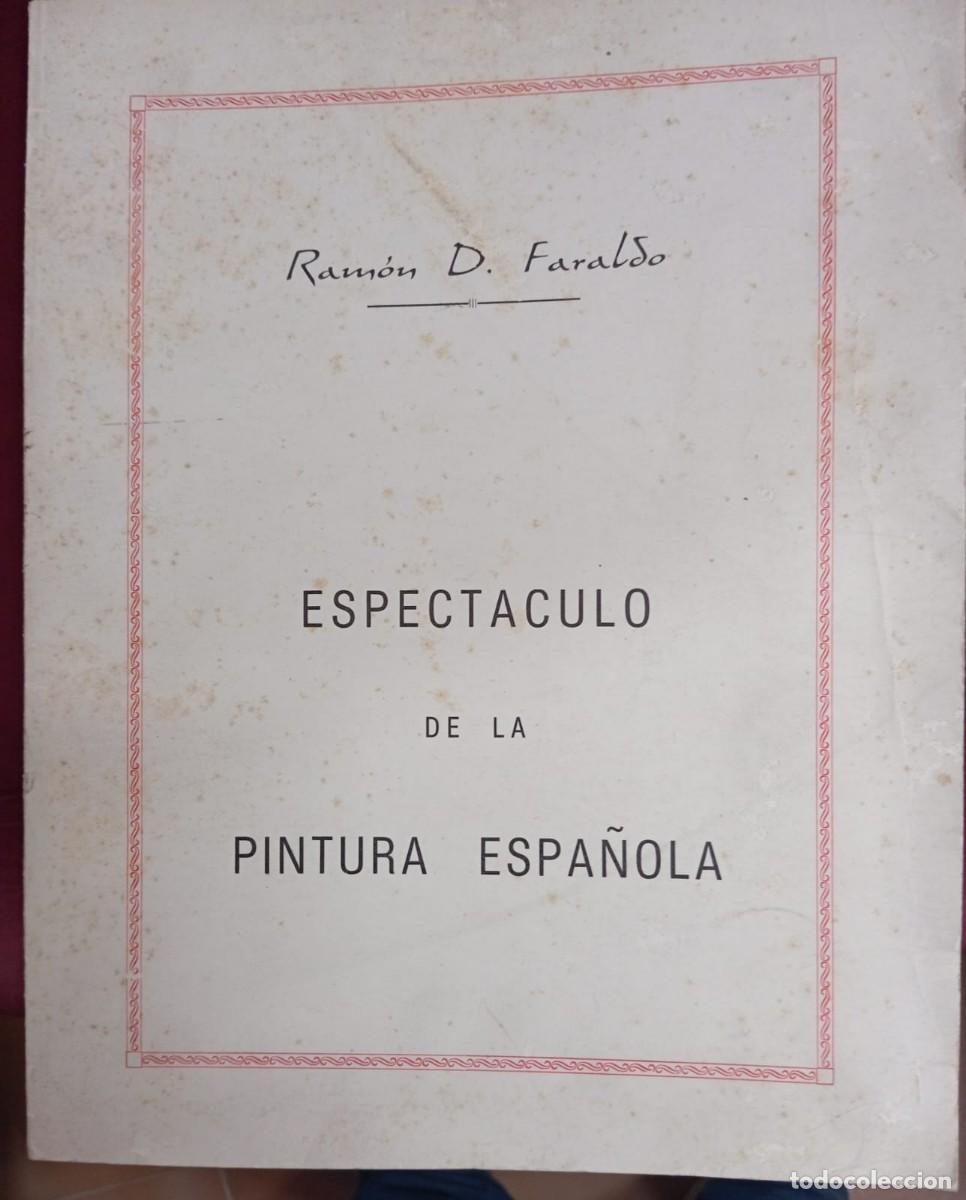 Libros de segunda mano: ESPECT&Aacute;CULO DE LA PINTURA ESPA&Ntilde;OLA - Foto 1