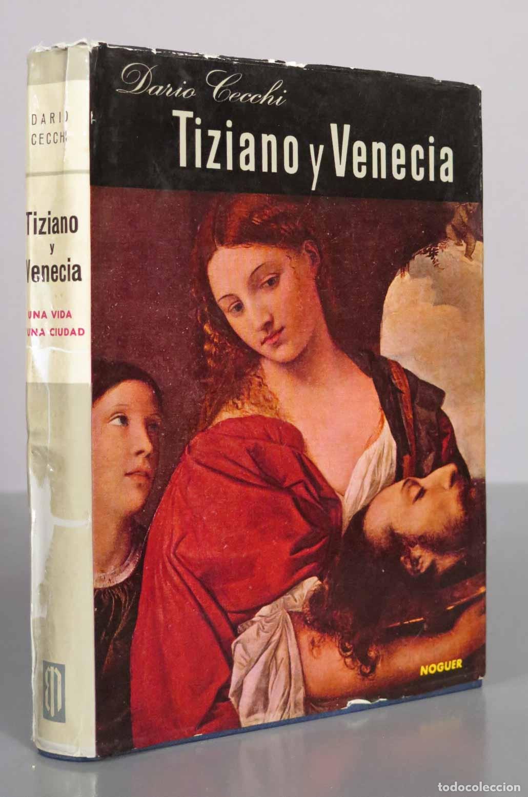 Libros de segunda mano: Tiziano y Venecia. Una vida y una ciudad - Dario Cecchi