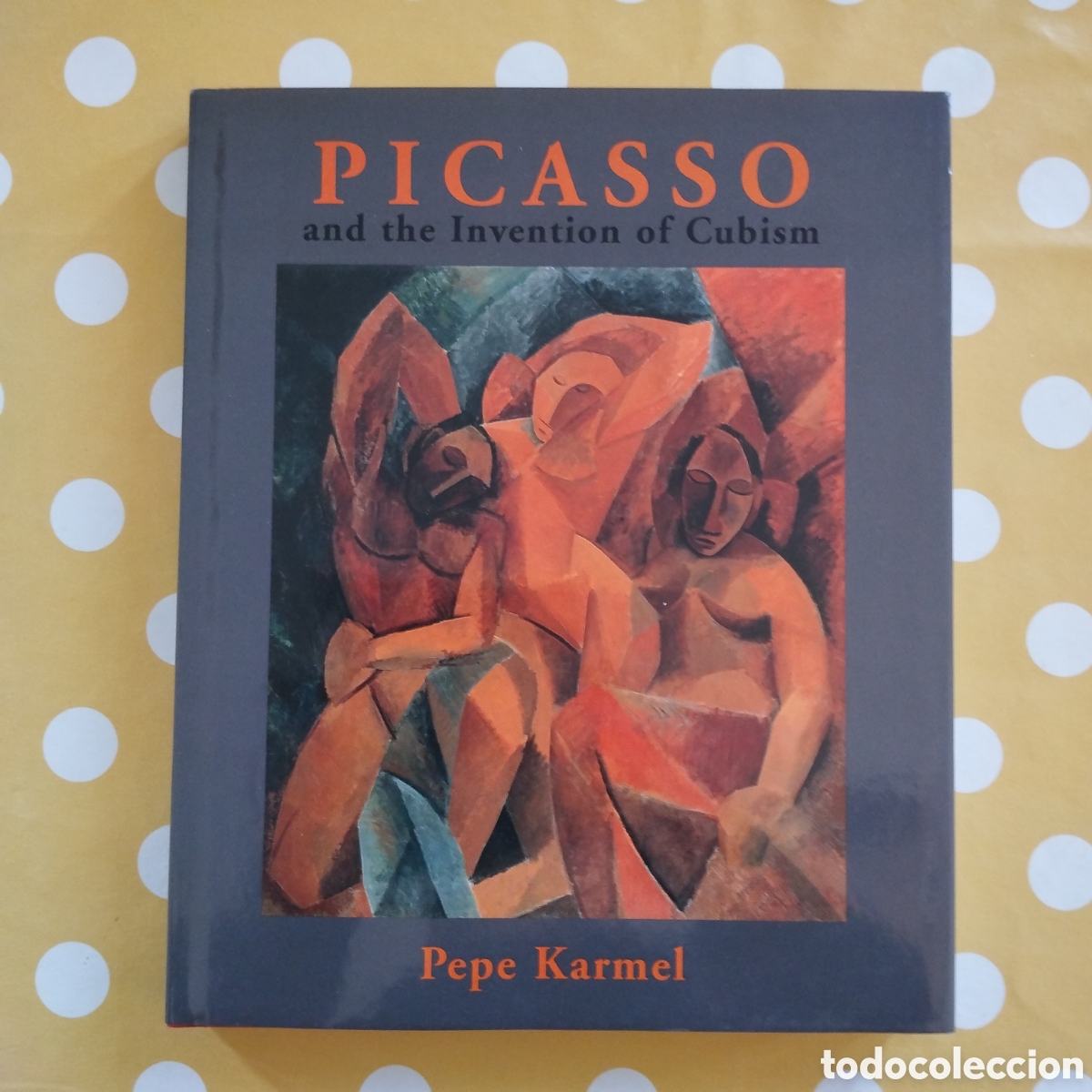 Libros de segunda mano: PICASSO AND THE INVENTION OF CUBISM PEPE KARMEL YALE UNIVERSITY PRESS