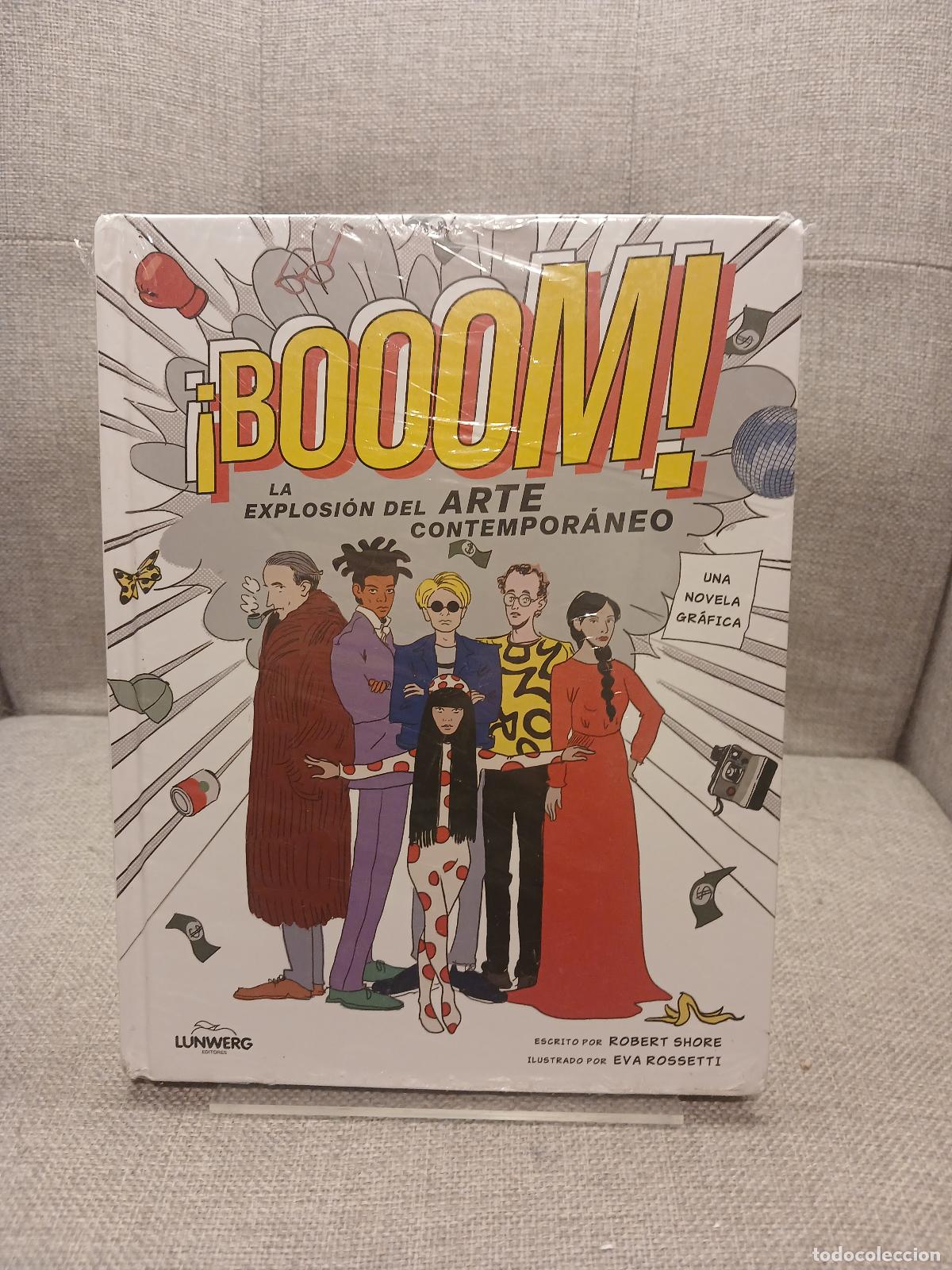 Libros de segunda mano: &iexcl;BOOOM!: La explosi&oacute;n del arte contempor&aacute;neo - Robert Shore