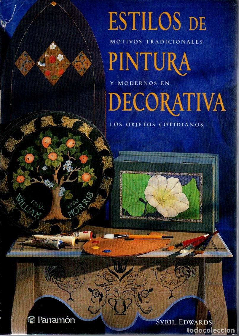 Libros de segunda mano: SYBIL EDWARDS : ESTILOS DE PINTURA DECORATIVA (PARRAM&Oacute;N, 1999)