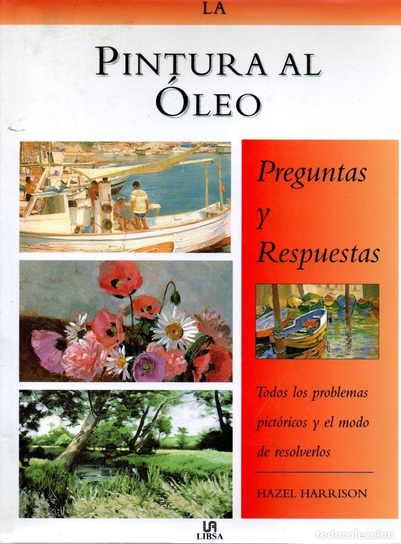 Libros de segunda mano: HAZEL HARRISON : PINTURA AL &Oacute;LEO (LIBSA, 2000)