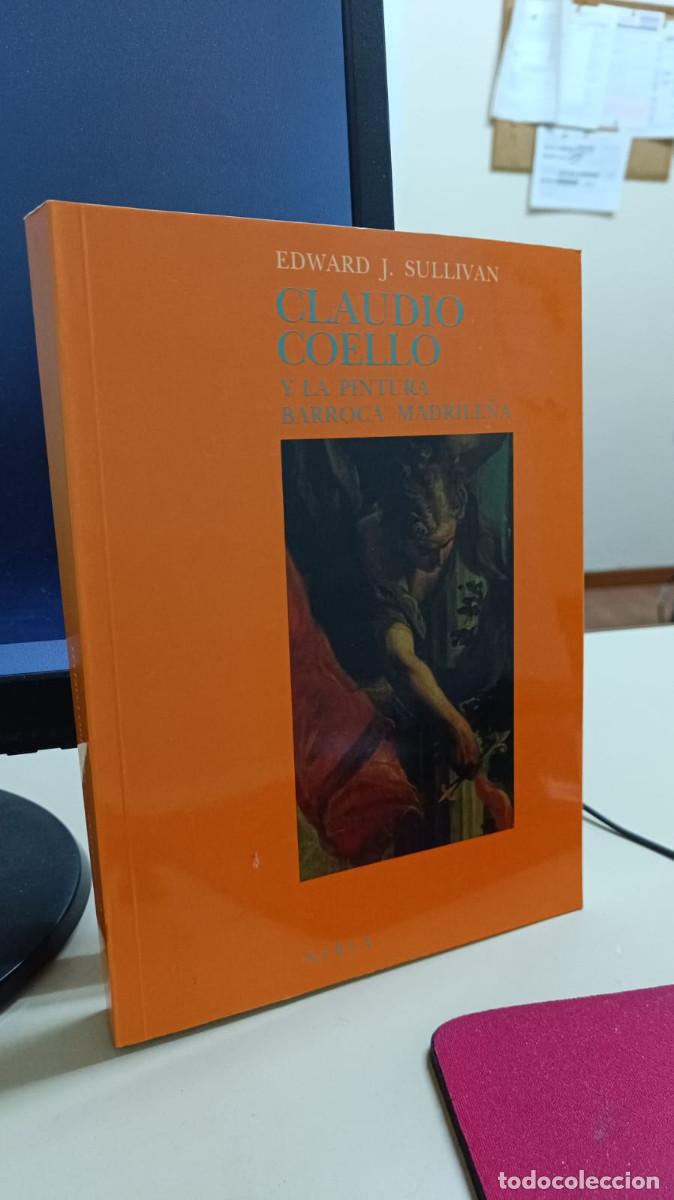 Libros de segunda mano: Claudio Coello y la pintura barroca madrile&ntilde;a - Sullivan, Edward J - Nerea - 1989 - R&uacute;stica - 346 pp