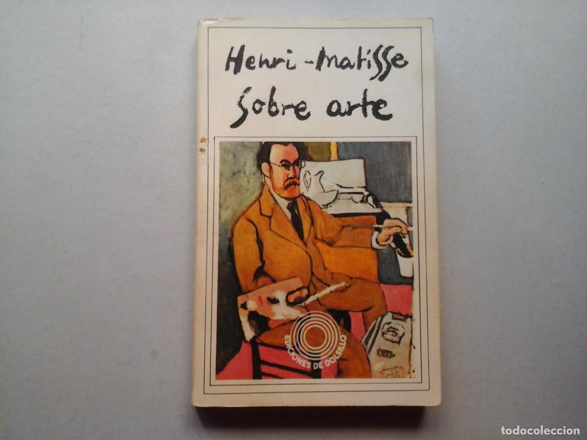 Libros de segunda mano: HENRI MATISSE. SOBRE ARTE. 1&ordf; EDICI&Oacute;N EN ESPA&Ntilde;OL. BARRAL ED. ENSAYO. PINTURA. VANGUARDIAS