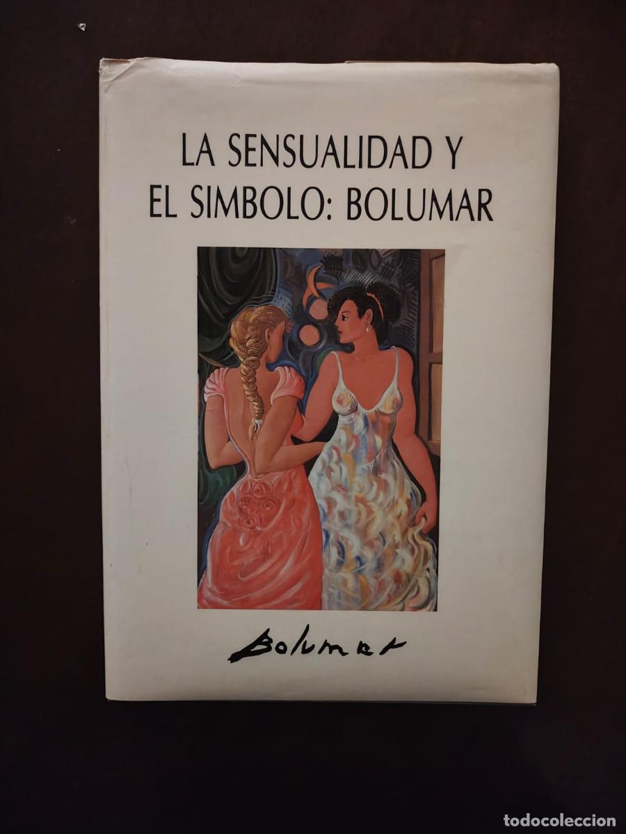 Libros de segunda mano: LA SENSUALIDAD Y EL SIMBOLO: BOLUMAR - Foto 1