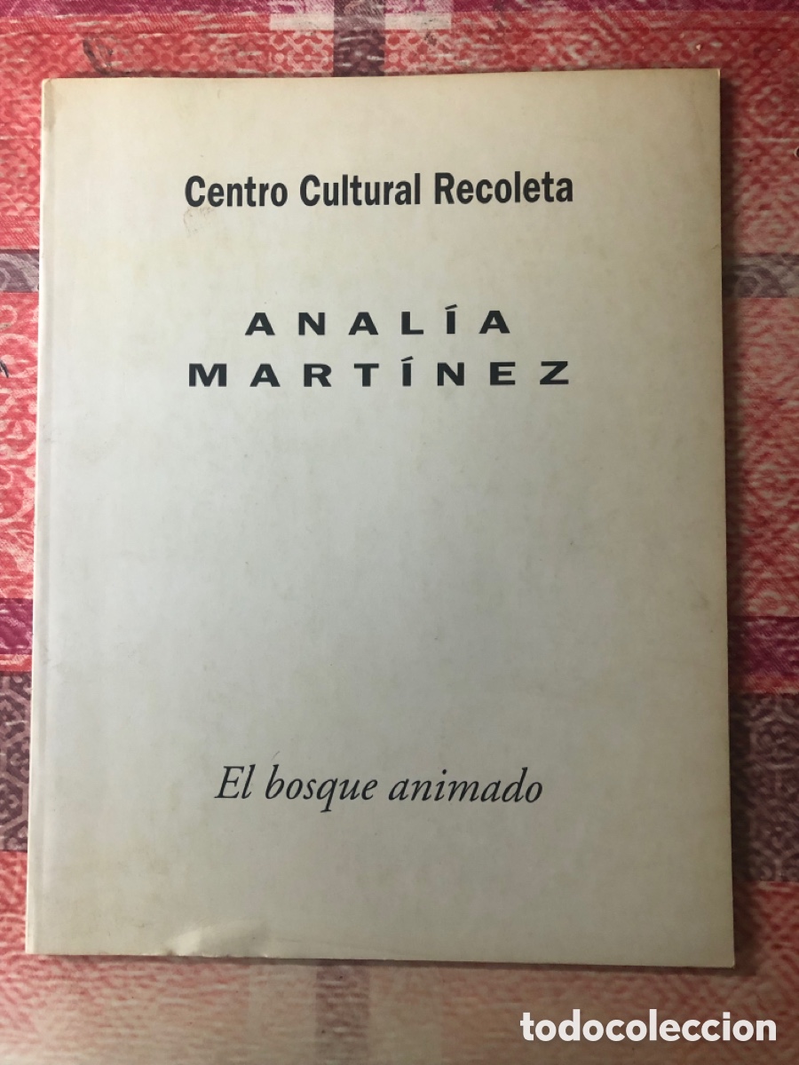 Libros de segunda mano: Cat&aacute;logo de analia Mart&iacute;nez el bosque animado