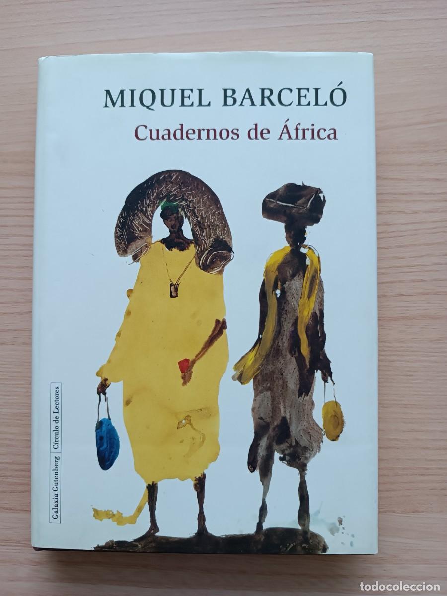 Libros de segunda mano: Cuadernos de &Aacute;frica - Miquel Barcel&oacute;. Galaxia Gutenberg