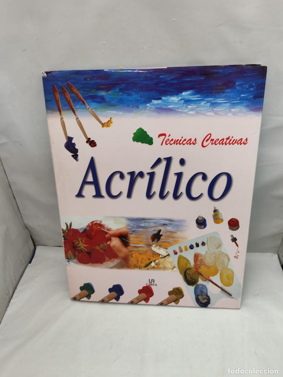 Second hand books: Acr&iacute;lico. T&eacute;cnicas Creativas (Tapa dura)