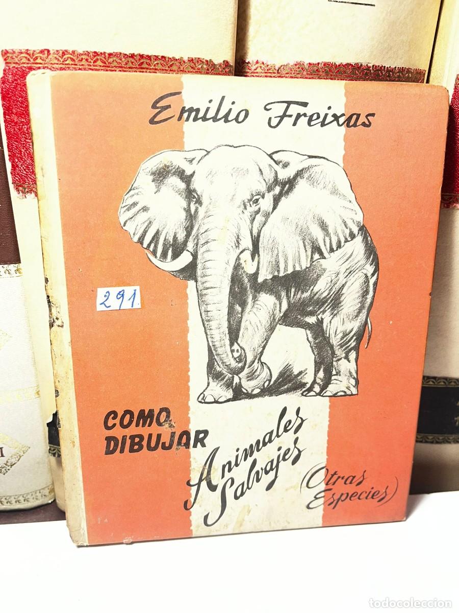 Second hand books: COMO DIBUJAR ANIMALES SALVAJES. Emilio Freixas. 1962.