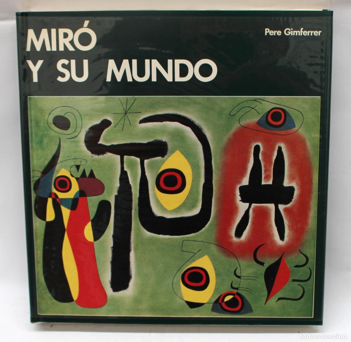 Libros de segunda mano: MIR&Oacute; Y SU MUNDO. PERE GIMFERRER. EDICIONES POL&Iacute;GRAFA (BARCELONA)