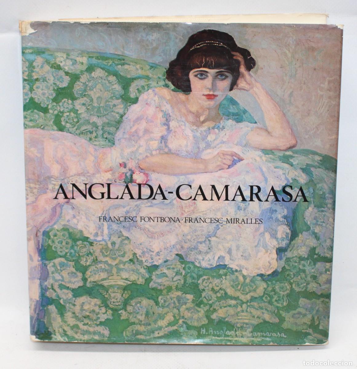 Libros de segunda mano: ANGLADA-CAMARASA - FRANCESC FONTBONA, FRANCESC MIRALLES - ED.POLIGRAFA 1981
