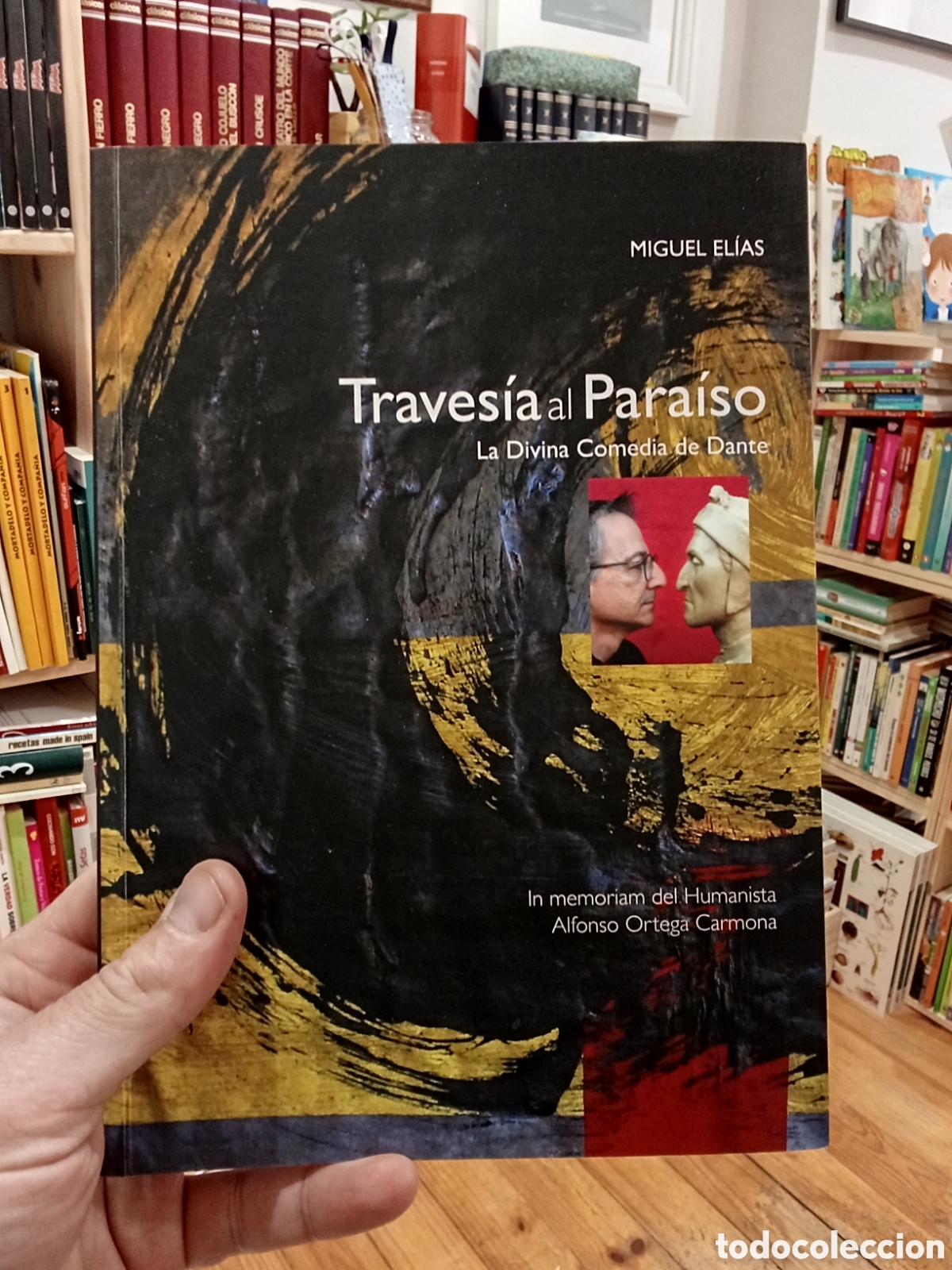 Libros de segunda mano: Travesia al para&iacute;so La Divina comedia de Dante - Miguel El&iacute;as Firmado