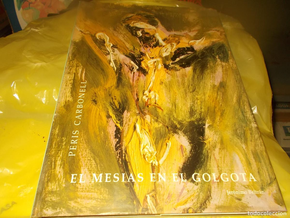 Libros de segunda mano: El Mes&iacute;as en el G&oacute;lgota. Peris Carbonell