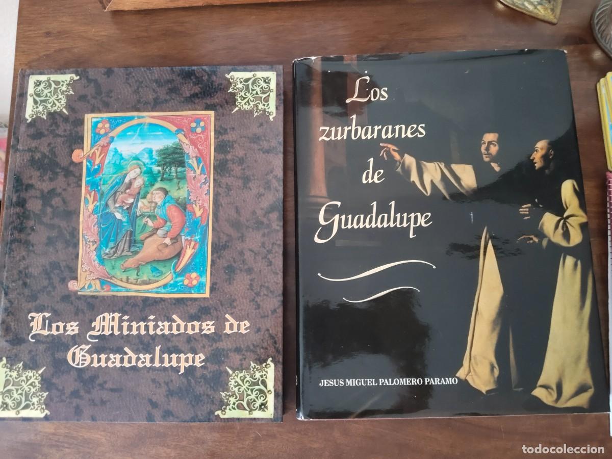 Libros de segunda mano: Los Miniados de Guadalupe y los Zurbaranes de Guadalupe.