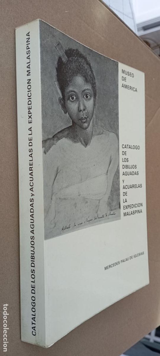 Libros de segunda mano: Catalogo de los dibujos aguadas y acuarelas de la expedici&oacute;n Malaspina. Museo de Am&eacute;rica - Palau de
