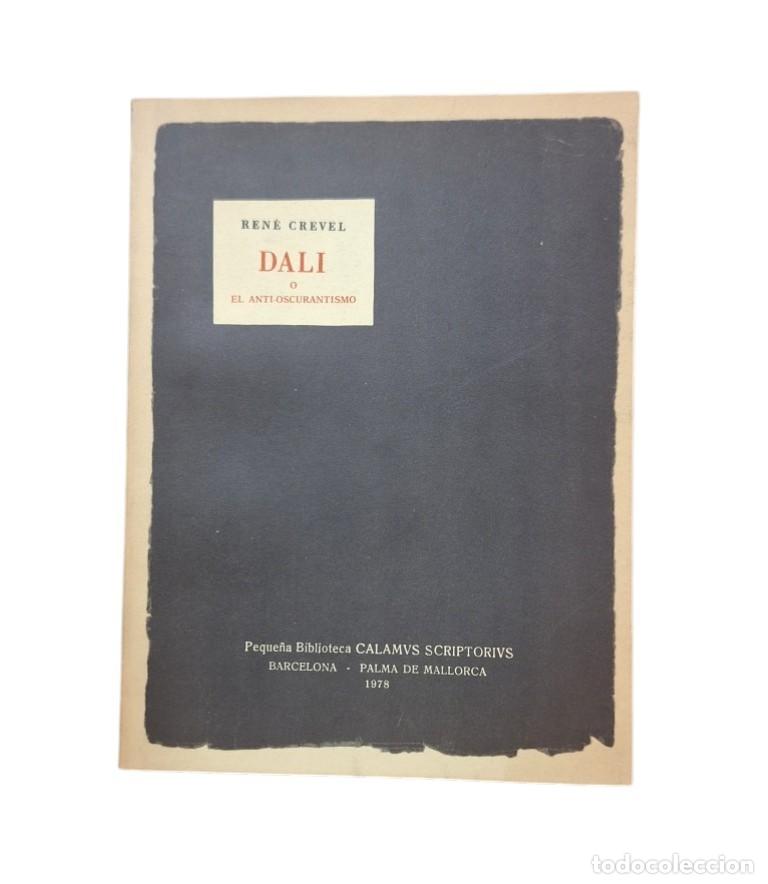 Libri di seconda mano: Crevel, Ren&eacute;.- DAL&Iacute; O EL ANTIOSCURANTISMO