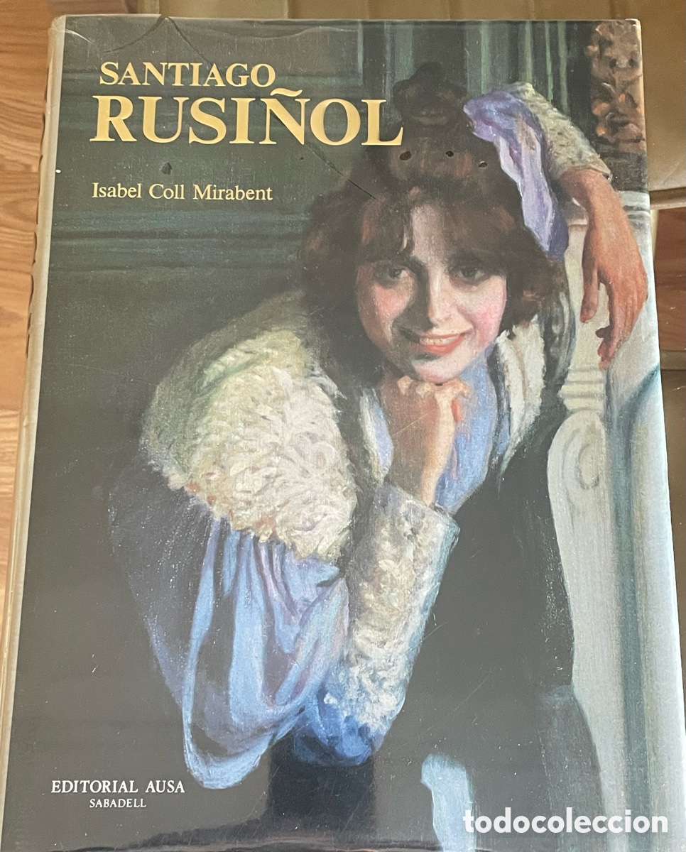 Libros de segunda mano: SANTIAGO RUSI&Ntilde;OL Isabel Coll Mirabent