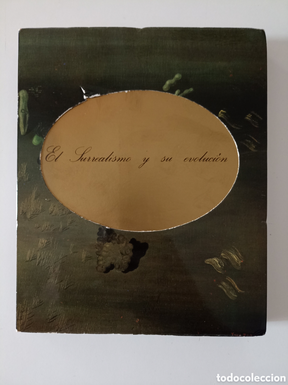 Libros de segunda mano: Libro-cat&aacute;logo Exposici&oacute;n El surrealismo y su evoluci&oacute;n (Galer&iacute;a Theo, 1982)