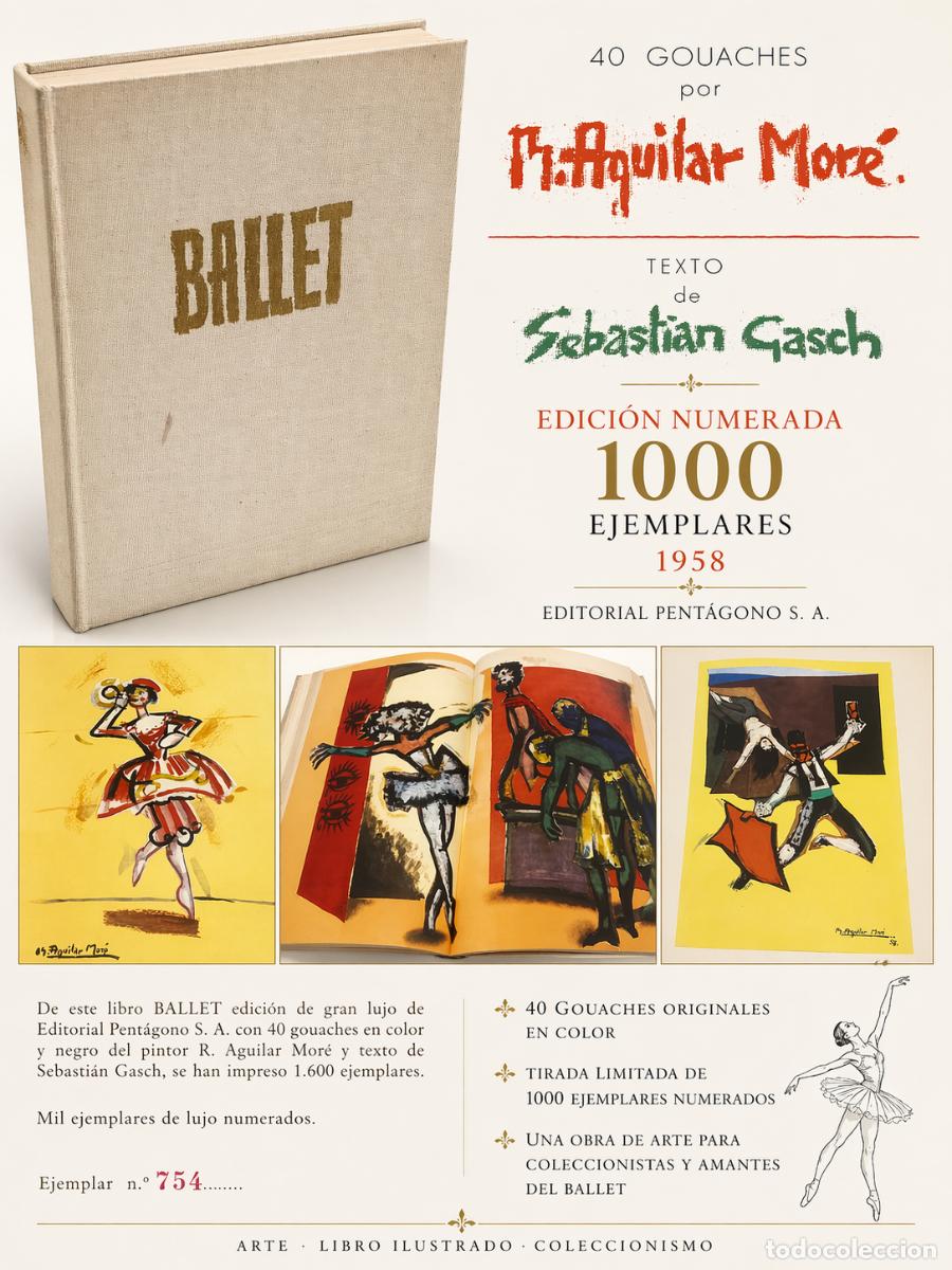 Libros de segunda mano: 1000 EJEMPLARES/NUMERADO / BALLET / 40 GOUACHES POR AGUILAR MOR&Eacute; / ED: PENT&Aacute;GONO-1958.