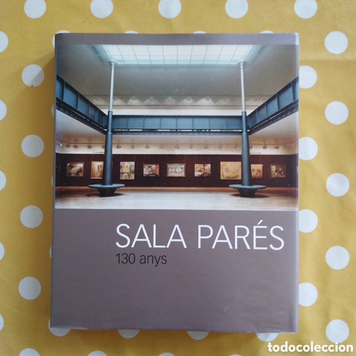 Libros de segunda mano: SALA PAR&Eacute;S 130 ANYS 1877 2007 FRANCESC MIRALLES