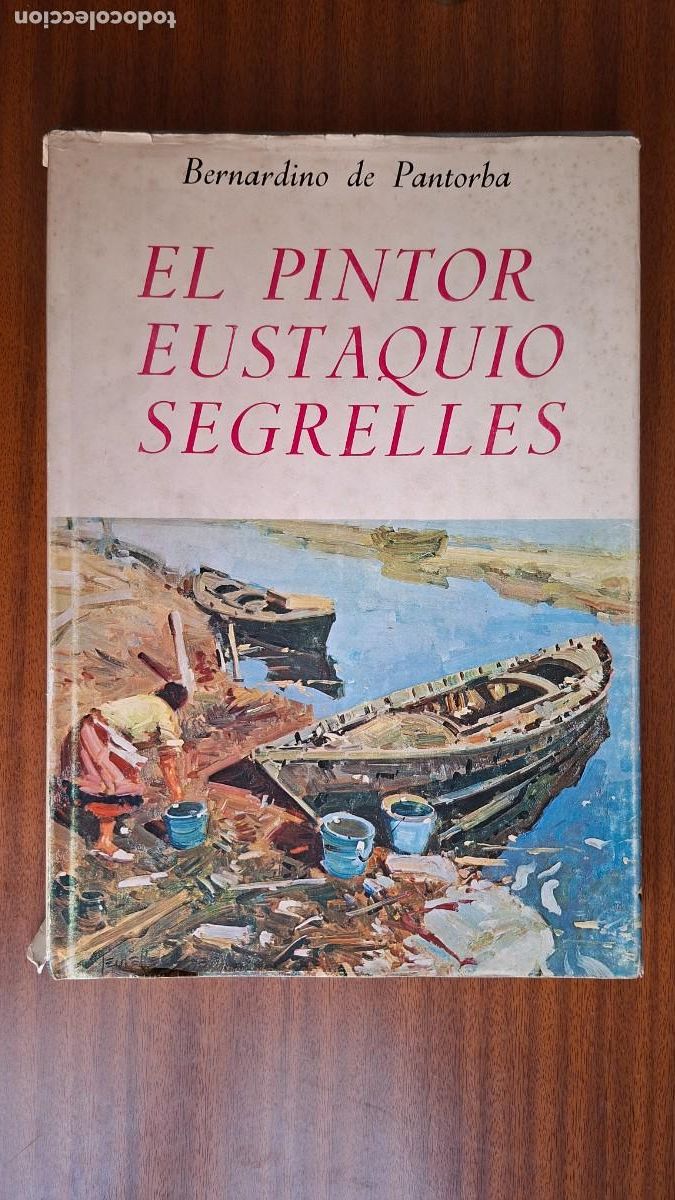 Libri di seconda mano: El pintor Eustaquio Segrelles --- Bernardino de Pantorba