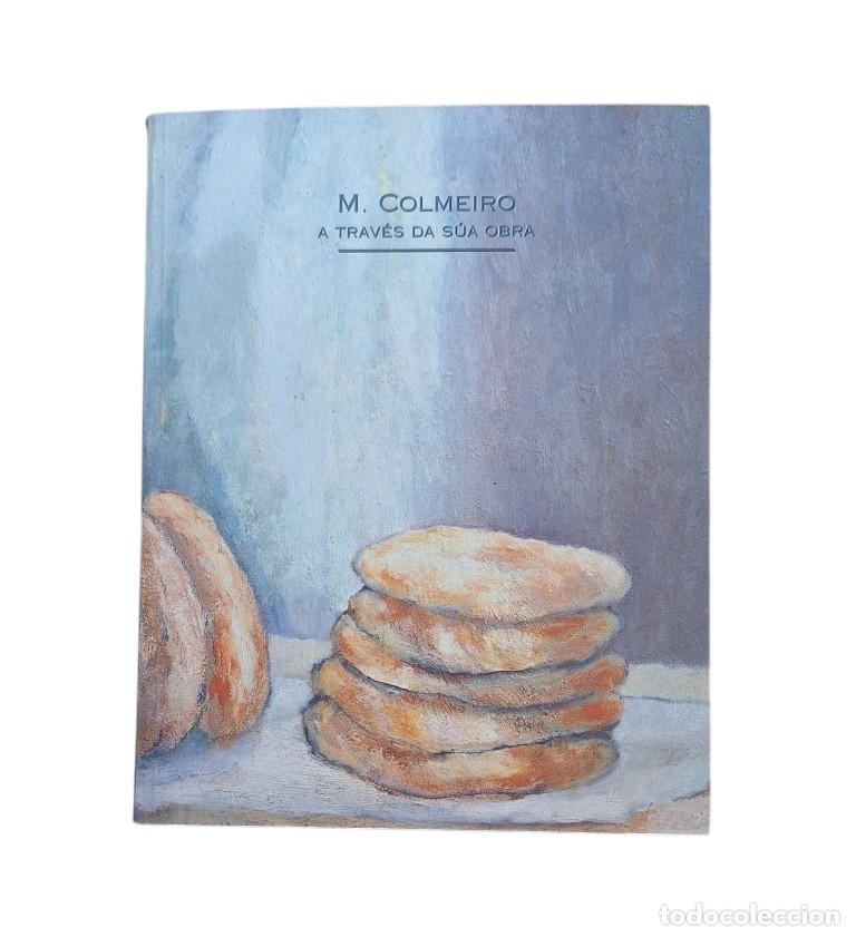 Libros de segunda mano: VV.AA.- M. COLMEIRO A TRAV&Eacute;S DA S&Uacute;A OBRA