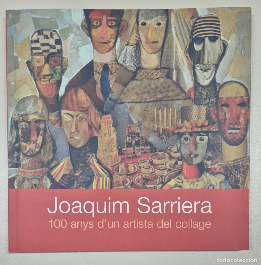 Libros de segunda mano: Joaquim Sarriera 100 anys d'un artista del collage