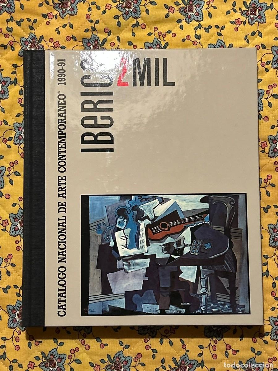 Libros de segunda mano: IBERICO 2 MIL. CATALOGO NACIONAL DE ARTE CONTEMPORANEO. 1990-1991