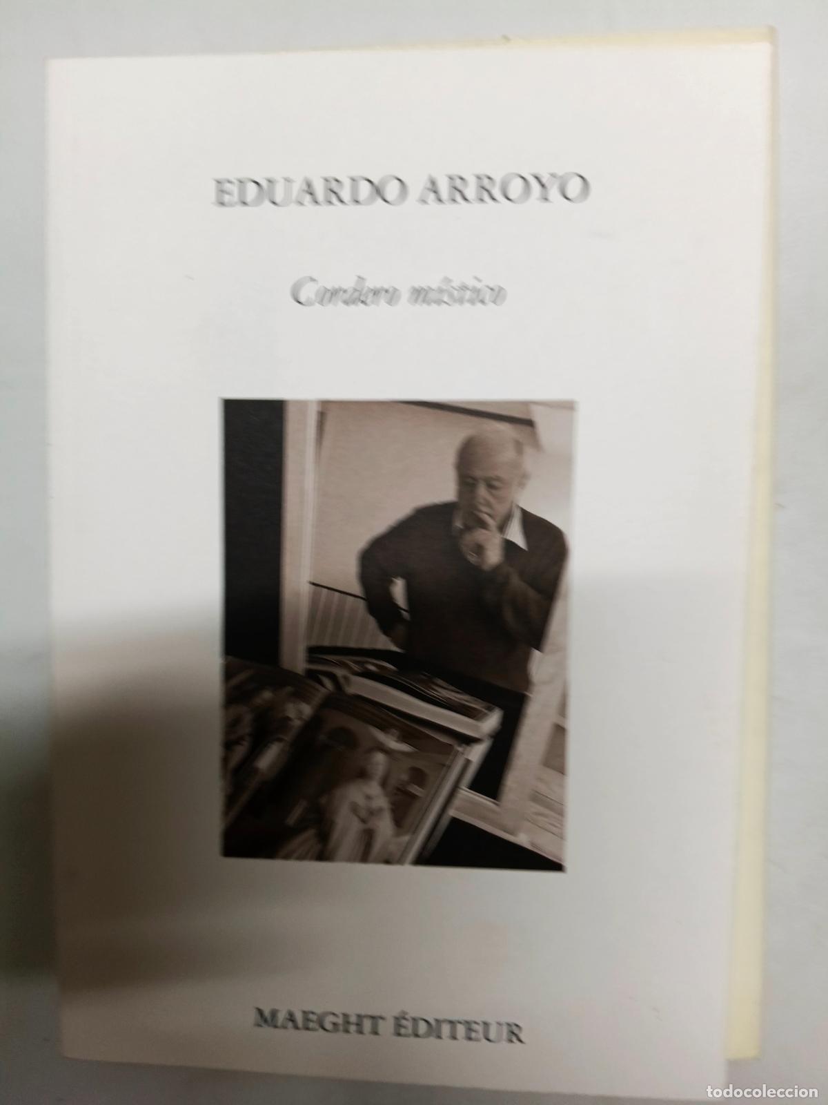 Libros de segunda mano: Cordero M&iacute;stico, Eduardo Arroyo, Maeght &Egrave;diteur, 2012, ilustrado, pintura, dibujo