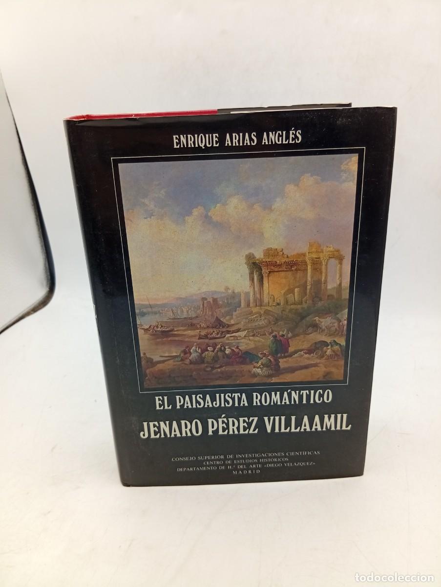 Libros de segunda mano: EL PAISAJISTA ROMANTICO, JENARO PEREZ VILLAAMIL. ENRIQUE ARIAS ANGLES. 1986. PAGS: 582.