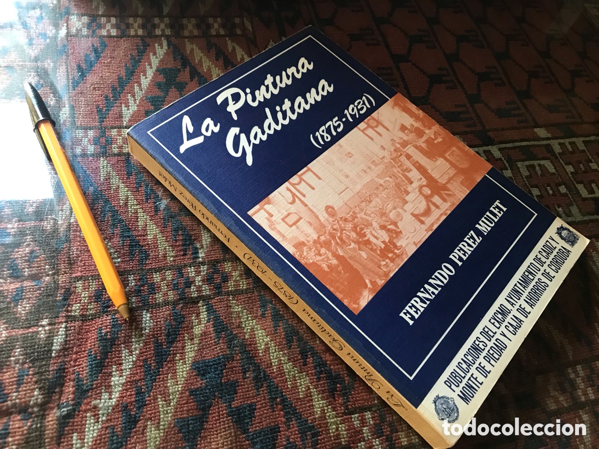 Libros de segunda mano: La pintura gaditana (1875-1931). Fernando P&eacute;rez Mulet.