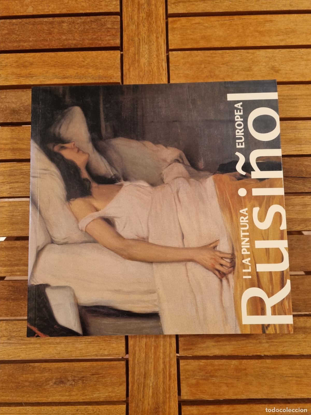 Libros de segunda mano: Rusi&ntilde;ol i la Pintura Europea - Libro de arte - Santiago Rusi&ntilde;ol - Muchas ilustraciones a color - BDC