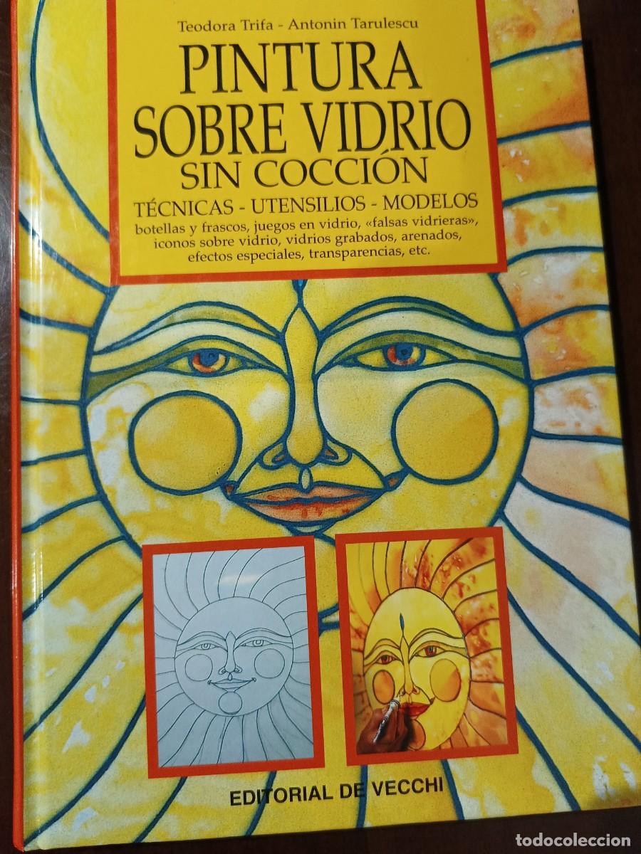 Livres d'occasion: Pintura sobre vidrio sin cocci&oacute;n