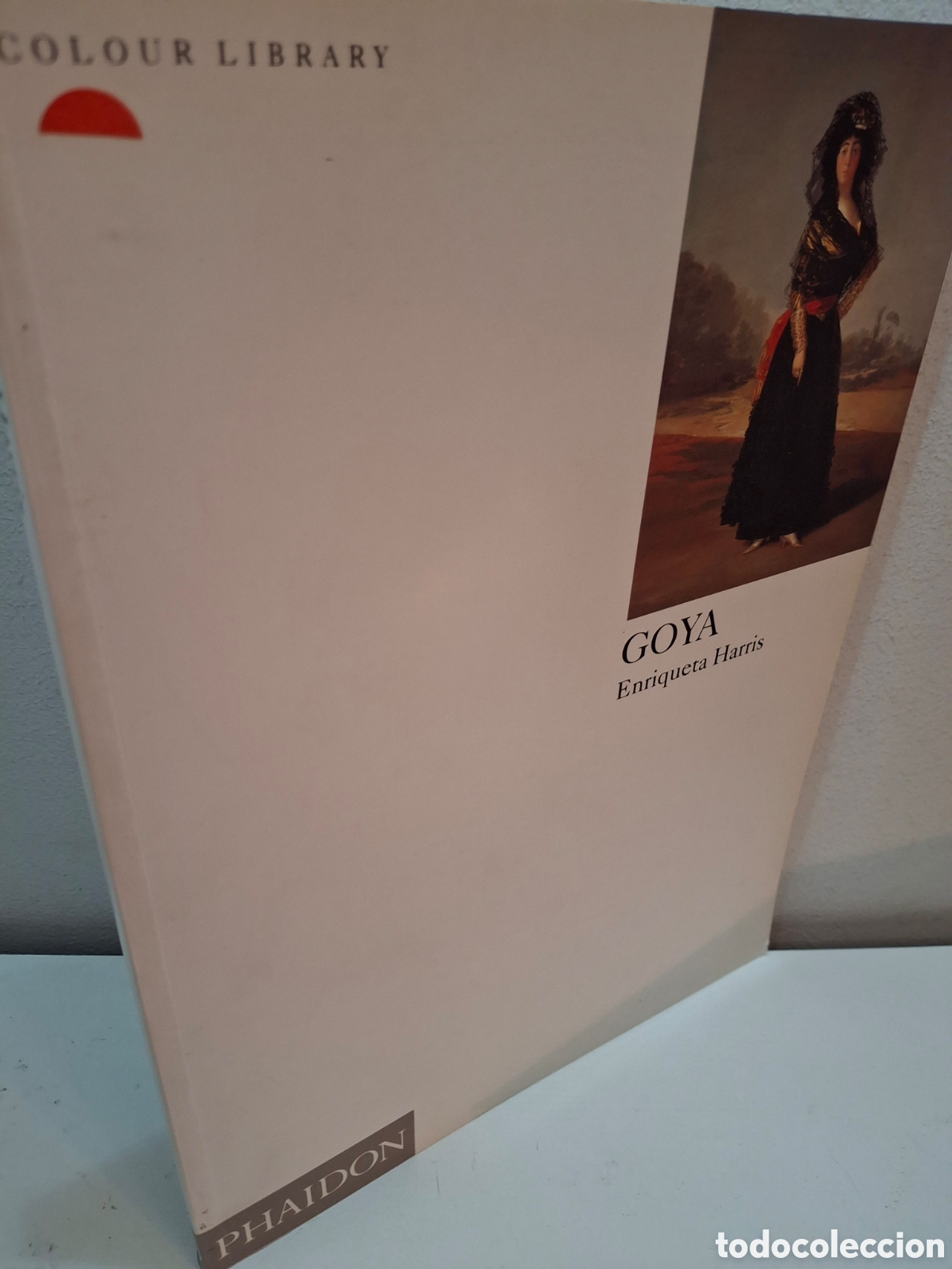 Libros de segunda mano: GOYA, ENRIQUETA HARRIS, COLOUR LIBRARY, PHAIDON PRESS, 1994
