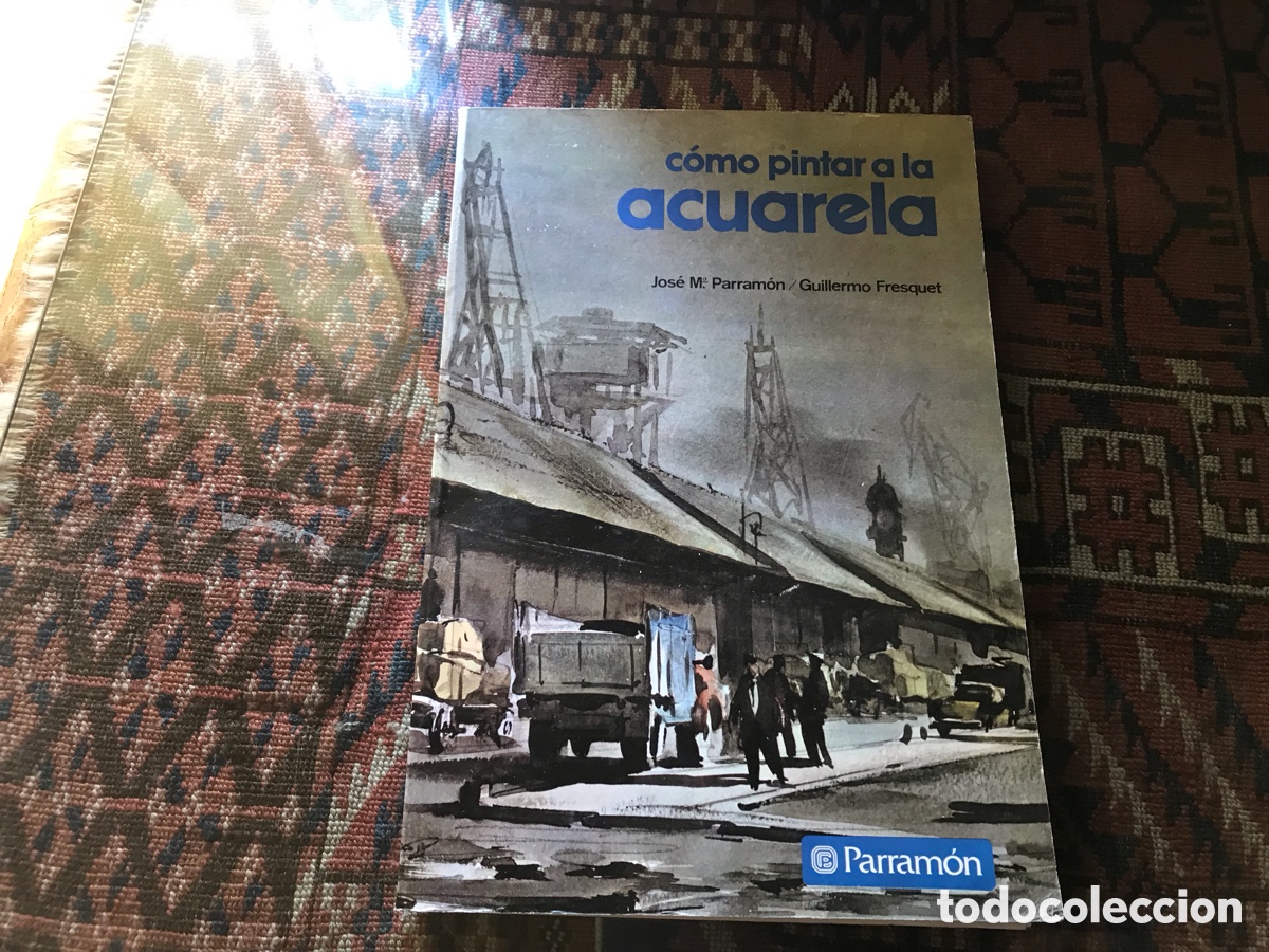 Libros de segunda mano: Como pintar a la acuarela. Jose y Maria Parram&oacute;n. Guillermo Fresquet