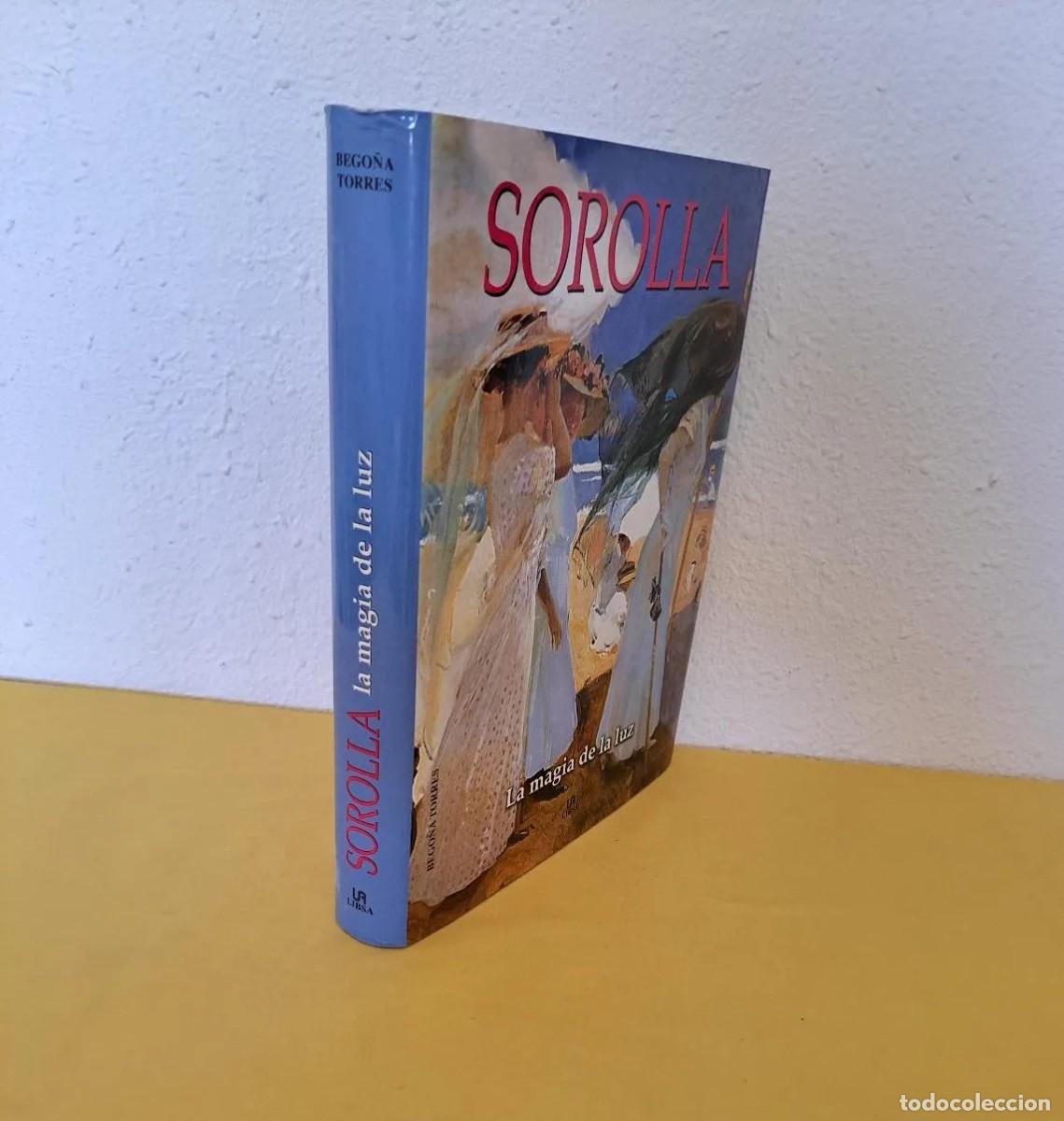 Libros de segunda mano: BEGO&Ntilde;A TORRES - SOROLLA: LA MAGIA DE LA LUZ - EDICIONES LIBSA 2009