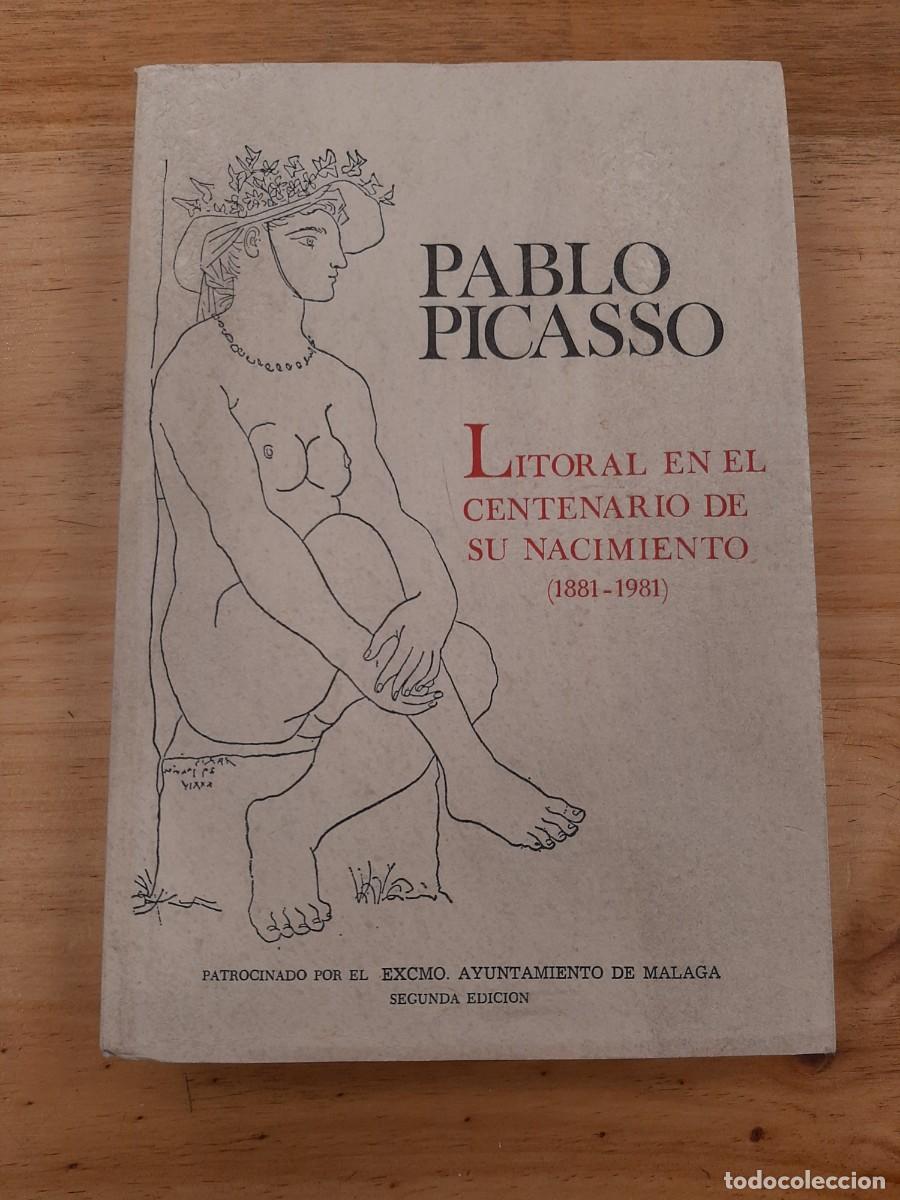 Libros de segunda mano: Pablo Picasso: Litoral en el Centenario de su nacimiento (1881-1981) - Revista Litoral, 1981
