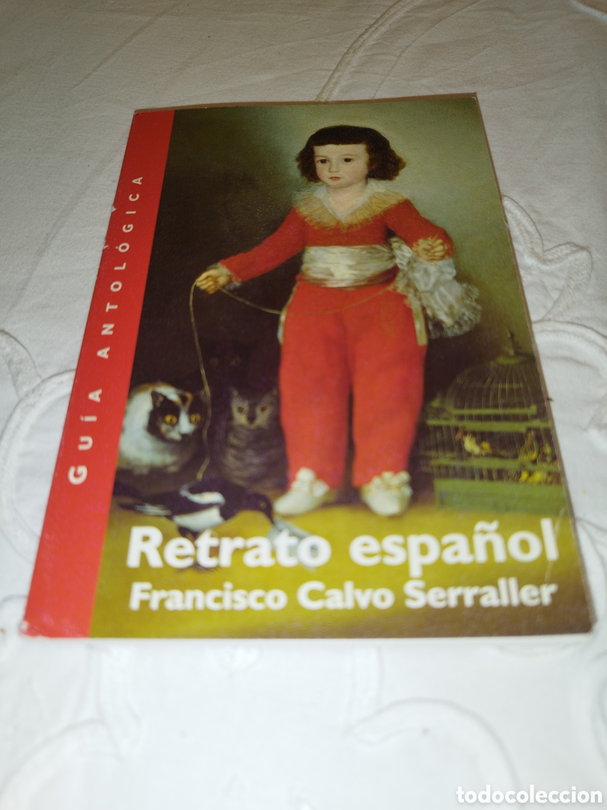 Libros de segunda mano: RETRATO ESPA&Ntilde;OL. GUIA ANTOLOGICA.- CALVO SERRALLER. FUNDACION AMIGOS DEL MUSEO DEL PRADO 2005