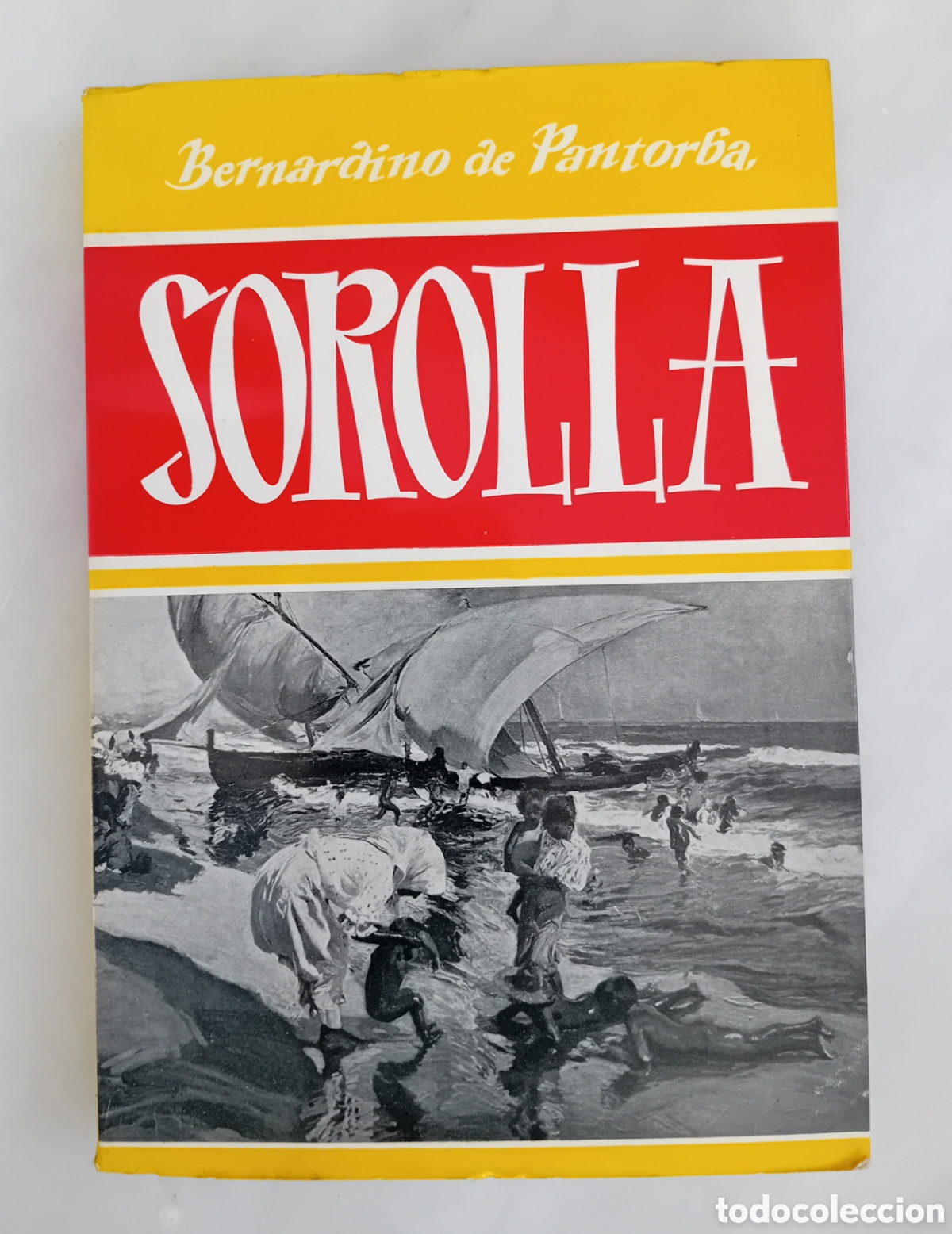Libros de segunda mano: SOROLLA. BERNARDINO DE PANTORBA. 1977