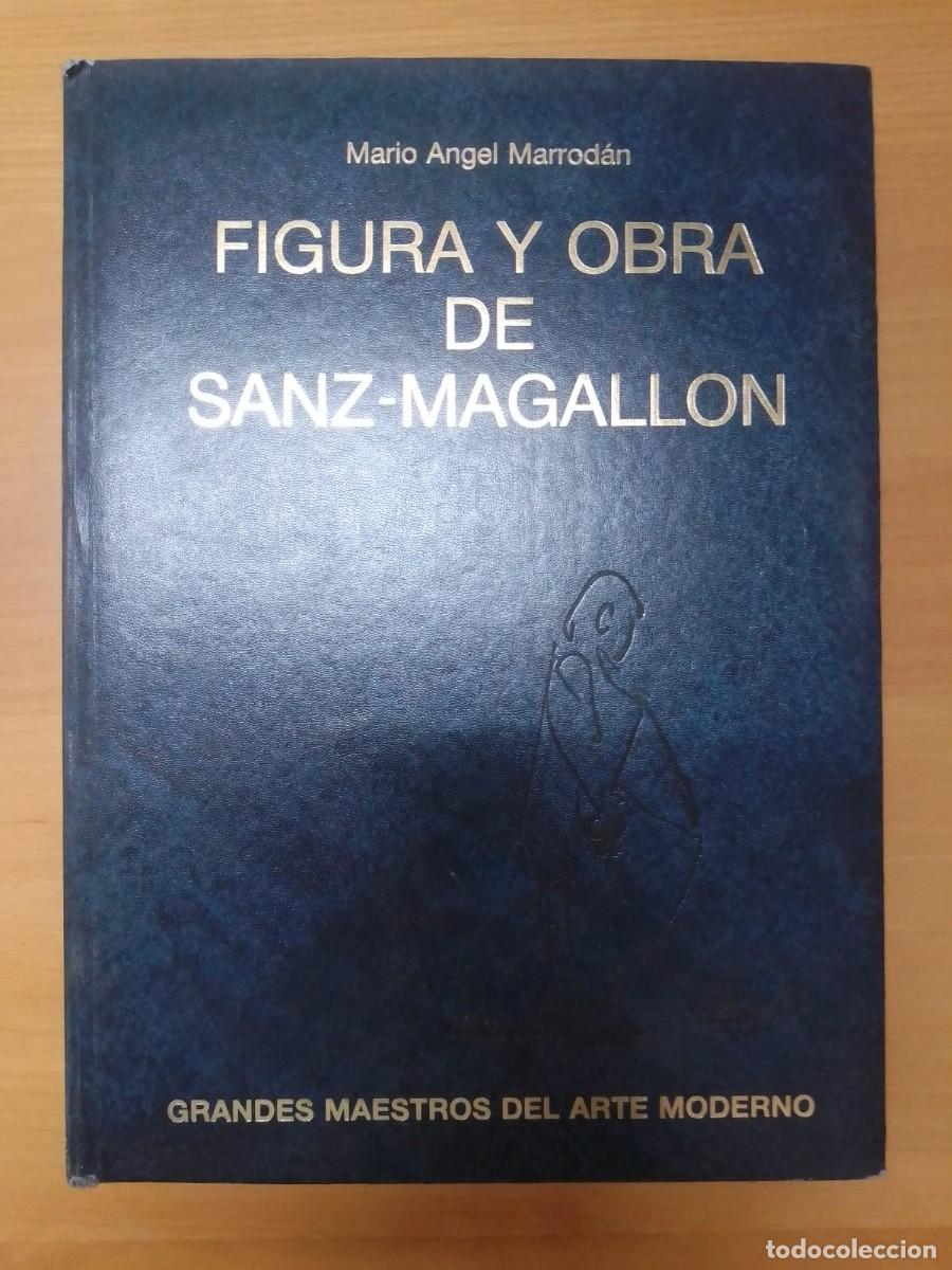 Libros de segunda mano: Figura y obra de Sanz-Magall&oacute;n, de Mario &Aacute;ngel Marrod&aacute;n