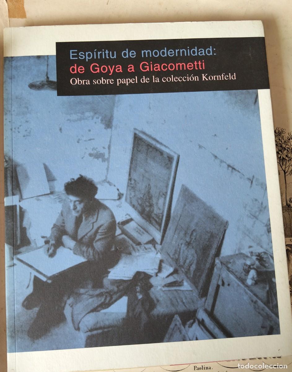 Libros de segunda mano: Esp&iacute;ritu de modernidad De Goya a Giacometti Obra sobre papel de la col Kornfeld